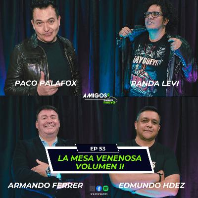 Amigos de Buena Nueva EP 53: LA MESA VENENOSA  II en Buena Nueva