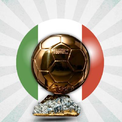 Why Doesn’t Italy Produce Players Who Win The Ballon d’Or?