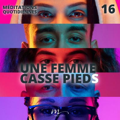 Une femme casse pieds ! - Le Monde à l'envers Méditation 16 - Luc 18.1-5 - Jéma Taboyan - Eglise M Une femme casse pieds ! - Le Monde à l'envers Méditation 16 - Luc 18.1-5 - Jéma Taboyan - Eglise M