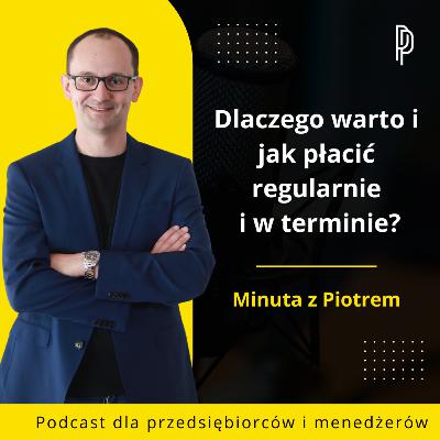 Dlaczego warto i jak płacić regularnie i w terminie?