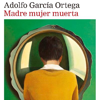 La biblioteca |  Adolfo García Ortega vuelve a la Biblioteca de Hoy por Hoy con 'Madre mujer muerta' La biblioteca |  Adolfo García Ortega vuelve a la Biblioteca de Hoy por Hoy con 'Madre mujer muerta'
