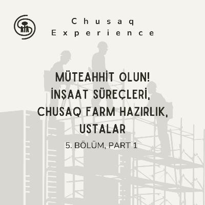 Müteahhit olun!, İnşaat süreçleri, Chusaq Farm hazırlık, Ustalar | 5. Bölüm, Part 1 Müteahhit olun!, İnşaat süreçleri, Chusaq Farm hazırlık, Ustalar | 5. Bölüm, Part 1