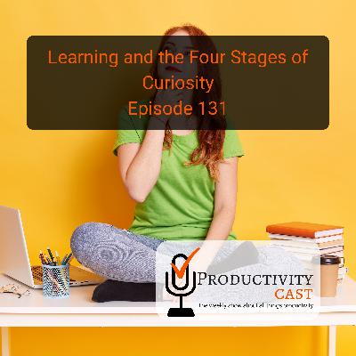 Learning and the Four Stages of Curiosity