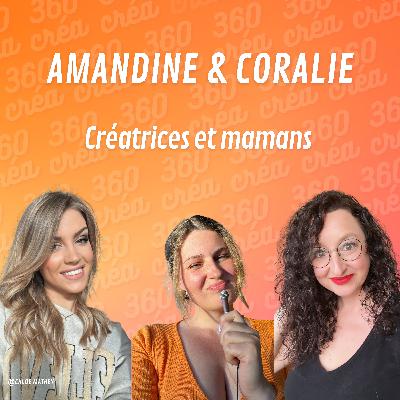 Créatrices et mamans avec Coralie Chaillet et Amandine Chambre