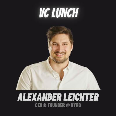 Alexander Leichter - Learnings und Erkenntnisse aus €76 Mio. Funding Historie | VC Lunch Alexander Leichter - Learnings und Erkenntnisse aus €76 Mio. Funding Historie | VC Lunch