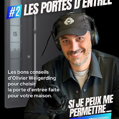 Les portes d'entrée | Si Je Peux Me Permettre... | Épisode 2