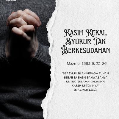 Kasih Kekal, Syukur Tak Berkesudahan | Renungan Harian GKI Anugerah | 25 Oktober 2025 Kasih Kekal, Syukur Tak Berkesudahan | Renungan Harian GKI Anugerah | 25 Oktober 2025
