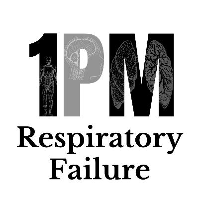 #25B - Respiratory Failure: OSCE-style summary #25B - Respiratory Failure: OSCE-style summary