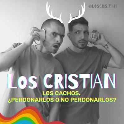 Los Cachos. ¿Perdonarlos o no perdonarlos? Los Cachos. ¿Perdonarlos o no perdonarlos?