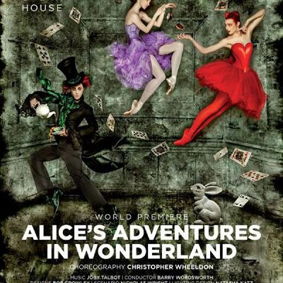 174: An Insight into the Royal Opera House's Alice's Adventures in Wonderland June 2025