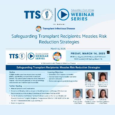 Safeguarding Transplant Recipients: Measles Risk Reduction Strategies Safeguarding Transplant Recipients: Measles Risk Reduction Strategies