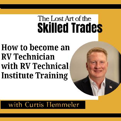 RV Technician Career Path, Training, Salary with Curtis Hemmeler on Skilled Trades Careers