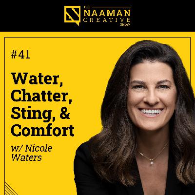 41: Water, Chatter, Sting, & Comfort (w/ Nicole Waters)