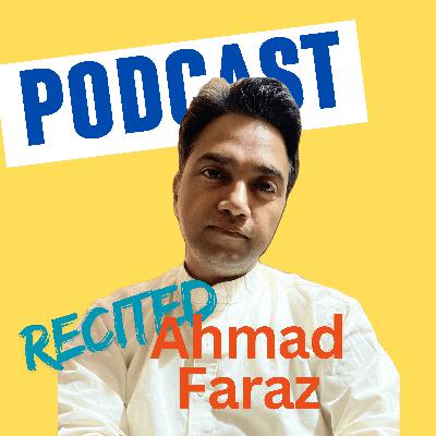 Ahmad Faraz | Tadap Uthun | Nauushad Muntazir