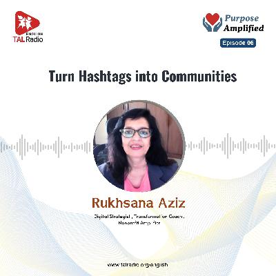 Turn Hashtags into Communities | Purpose Amplified - 6
