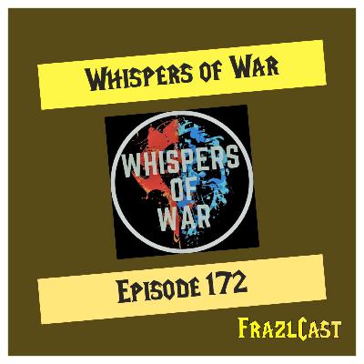 FC 172: Whispers of War FC 172: Whispers of War