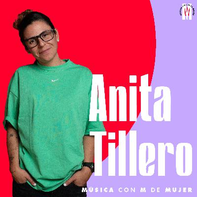 102- Anita Tillero - Vivir de Destellos: Salud Mental para Creativos en la Industria Musical
