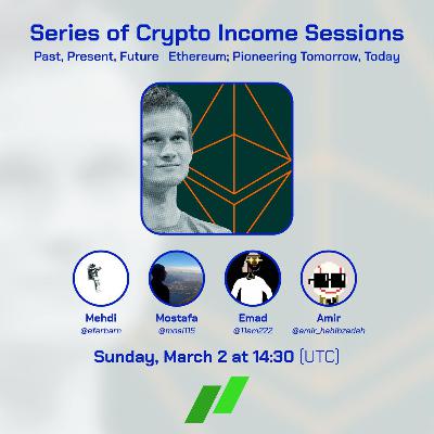 #10 - Past, Present, Future | Ethereum; Pioneering Tomorrow, Today