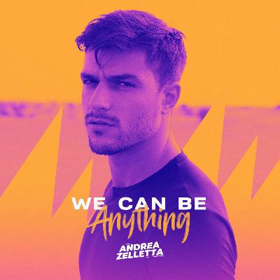 Episode 8: We Can Be Anything Ep 008