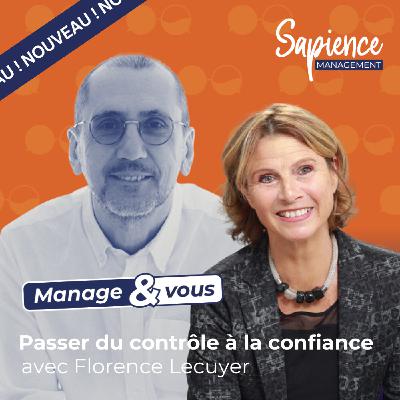 Passer du contrôle à la confiance avec Florence Lecuyer