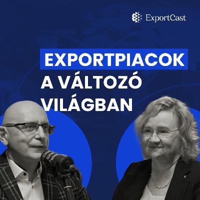 Kilépve az angolszász világból, megváltoznak a játékszabályok – exportpiacok a változó világban