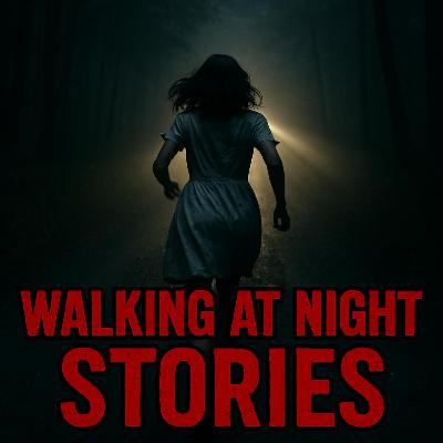 6 Scary TRUE Walking at Night Horror Stories That Will Make You Fear the Dark