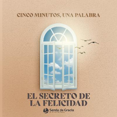 EL SECRETO DE LA FELICIDAD