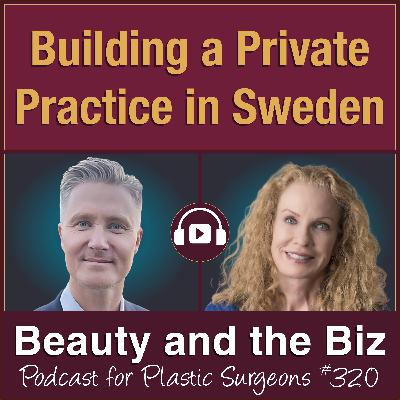Building a Private Practice in Sweden — with Andreas Lindahl, MD, PhD (Ep. 320)