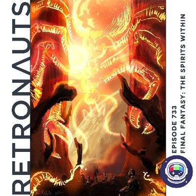 733: Episode 733 Preview: Final Fantasy: The Spirits Within