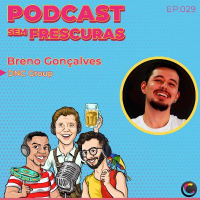 Ep.029 - DNC Group