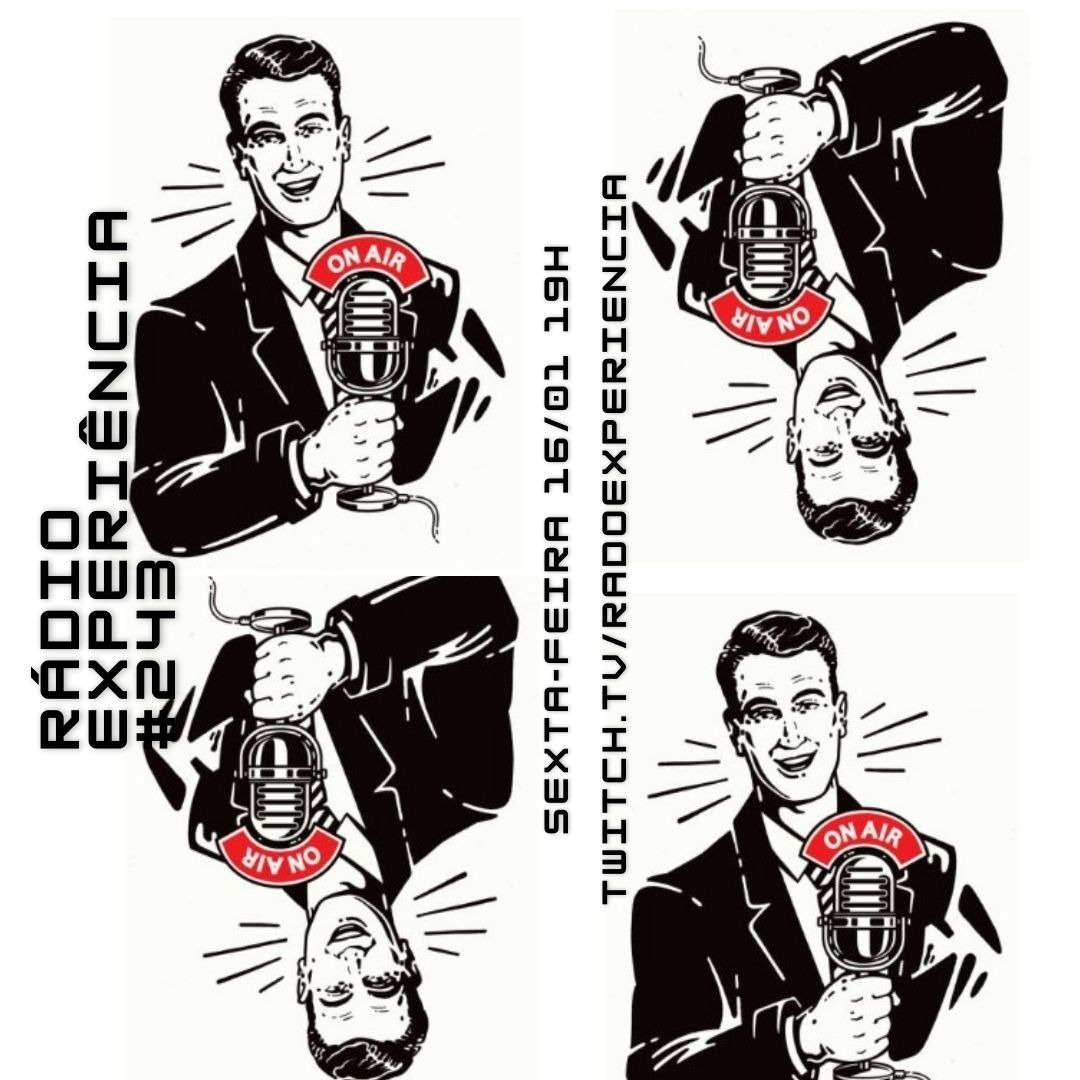 Rádio Experiência #243