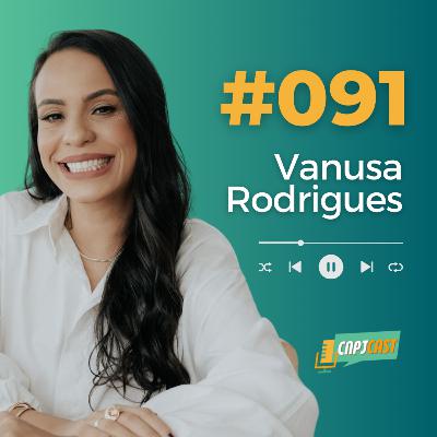 #91 Desenvolvimento Pessoal com Vanusa Rodrigues e Thamires