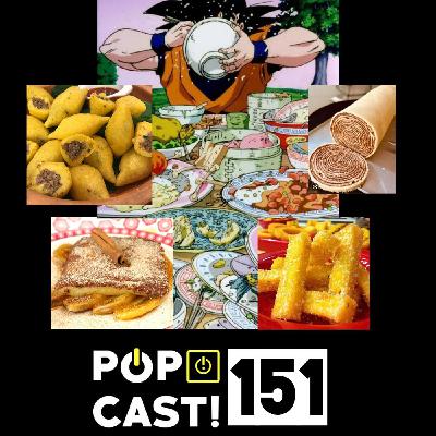 Pópcast! #151 - Comidas típicas / Nostalgia