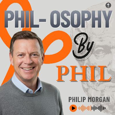 philosophy by Phil Episode 1
