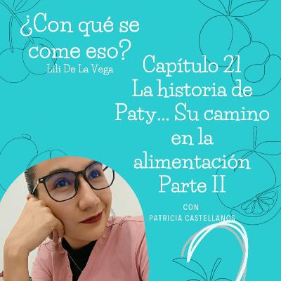 Capítulo 21. La historia de Paty. Parte II Capítulo 21. La historia de Paty. Parte II