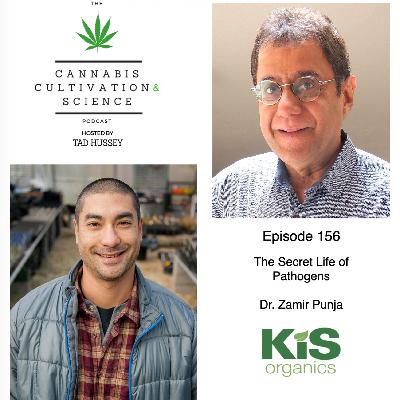 Episode 161: The Secret Lives of Pathogens with Dr. Zamir Punja Episode 161: The Secret Lives of Pathogens with Dr. Zamir Punja