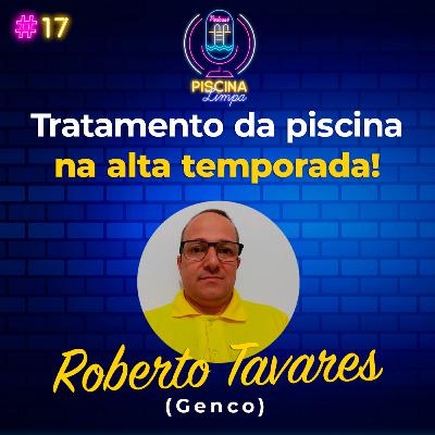 #17 - Tratamento da piscina na alta temporada (Participação Roberto Tavares)