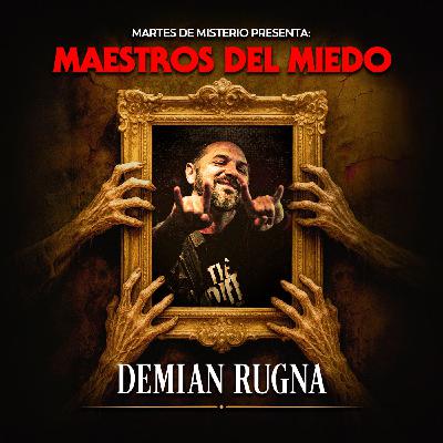 MAESTROS DEL MIEDO Vol.2: Demian Rugna