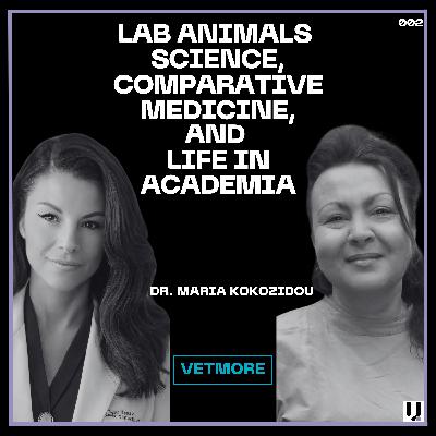 Dr. Maria Kokozidou: Lab Animals Science, Comparative Medicine, and Life in Academia