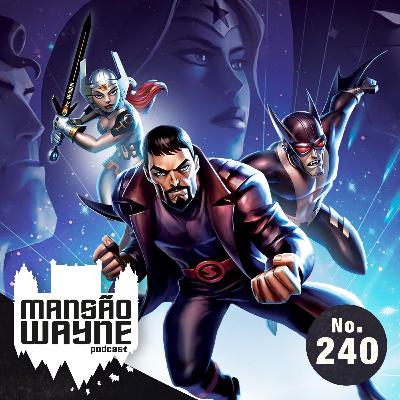 Liga da Justiça: Deuses e Monstros • MW #240 • c/ Salsicha Nerd