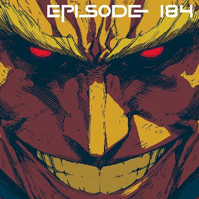 Episode 184 The New My Hero Movie Is Insane