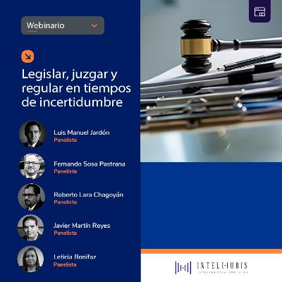 Legislar, juzgar y regular en tiempos de incertidumbre