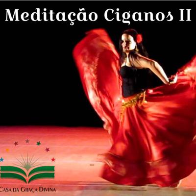 Meditação Ciganos II