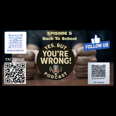 Episode 5: Back to School Episode 5: Back to School