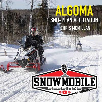 Algoma Snow Plan Affiliation - Chris McMillan | Algoma Couuntry | Snowmobile Sessions S6 Kickoff EP129