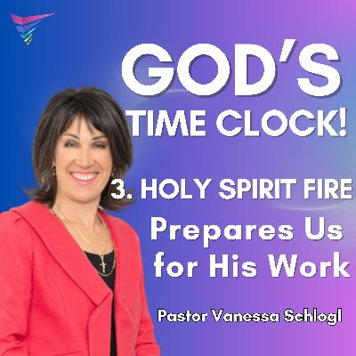 Holy Spirit FIre: Toungs Prepares us for his Work - Part 3 | Ps Vanessa Schlogl