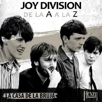 Episodio 52: Cementerio: Hexen Joy Division de la A a la Z. Una Flor sobre la tumba de Ian Curtis