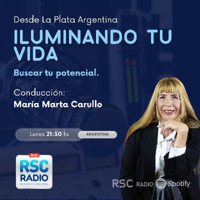 ILUMINANDO TU VIDA| María Marta Carullo | Lunes 23 de Marzo