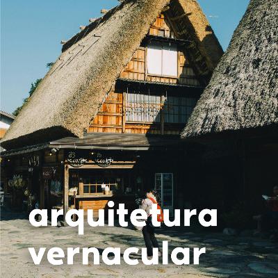 Arquitetura Vernacular Arquitetura Vernacular