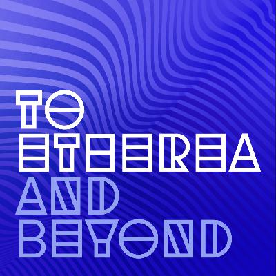 To Etherea and Beyond - Episode 65 - Abstract Ambience